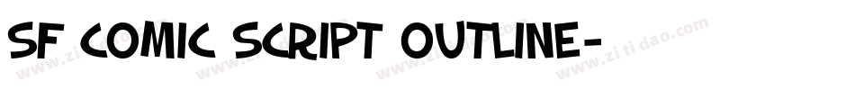 SF Comic Script Outline字体转换